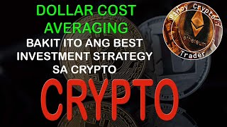 DCA Strategy Explained  Bakit Ito Ang Best Way Para Mag Invest sa Crypto [upl. by Kelcie]