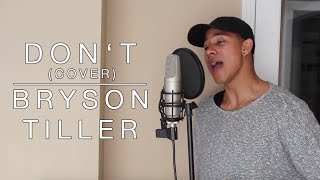 Dont  Bryson Tiller Keiynan Lonsdale Cover [upl. by Auqinal838]