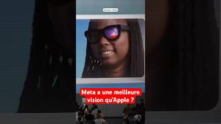 Meta a une meilleure vision qu’Apple 👓 [upl. by Noda]