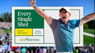 Rory McIlroys Final Round  Every Single Shot  The Masters [upl. by Selestina]