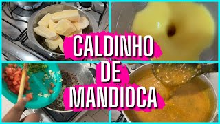 CALDINHO DE MANDIOCA COM CARNE MOÍDA [upl. by Seaman578]