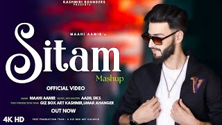 Sitam Mashup  Maahi Aamir  Adil Dks New Trending Kashmiri Song [upl. by Eniamzaj]