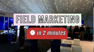 What Is Field Marketing  Explained In 2 minutes [upl. by Caty]