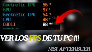 Cómo ver los FPS y Monitorear los componentes de tu PC  MSI AFTERBURNER  Tutorial 2024 [upl. by Siuol]