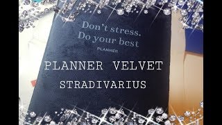 PLANNER VELVET STRADIVARIUS [upl. by Hendry]