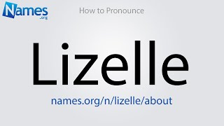 How to Pronounce Lizelle [upl. by Chester375]