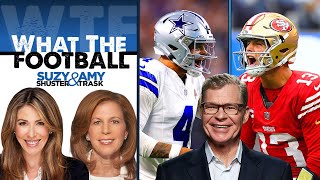 Dan Patrick How the Cowboys Stack Up to the 49ers  What the Football with Suzy Shuster amp Amy Trask [upl. by Aved]