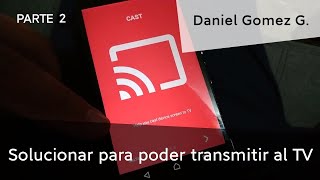 ¿Por qué no aparece los televisores para transmitir la pantalla  POSIBLE SOLUCIÓN  PARTE 2 [upl. by Esilec458]