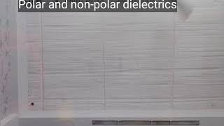 Polar and nonpolar dielectrics amp Polarisation Class 12 [upl. by Eatnahs]