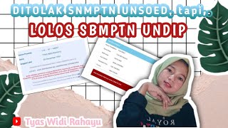 DITOLAK SNMPTN UNSOED tapi LOLOS SBMPTN UNDIP [upl. by Bj]