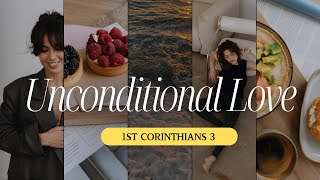 quotUnconditional Love A LifeChanging Reflection on 1 Corinthians 13quot [upl. by Ruby]