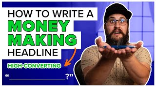 How To Write A Money Making Headline Copywriting for Beginners  Copywriting Tutorial 2021 [upl. by Noryahs]