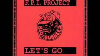 FPI Project Lets Go  b1 Dub Mix 1991 [upl. by Noyart]