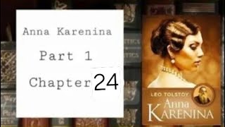 Anna Karenina Part 1 Chapter 24 – Levin Meets Nikolai A Dark Double Life [upl. by Ahsiyt608]