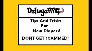 DelugeRPG Tips And Tricks For New Players Don’t Get Scammed [upl. by Piotr832]