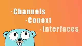 Advanced Golang Channels Context and Interfaces Explained [upl. by Dorree]