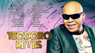 TEODORO REYES 30 GRANDES ÉXITOS  TEODORO REYES SUS MEJORES CANCIONES [upl. by Nessie]