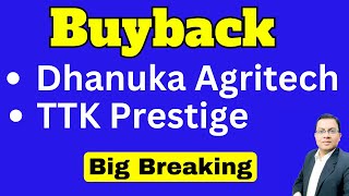 Buyback  Dhanuka Agritech Buyback  TTK Prestige buyback  Dhanuka agritech share  Ttk prestige [upl. by Spanjian]