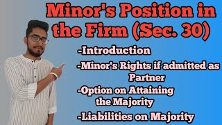 Minors position in the Firm minor admitted for the benefits of partnership firmsection 30 [upl. by Enahpad]