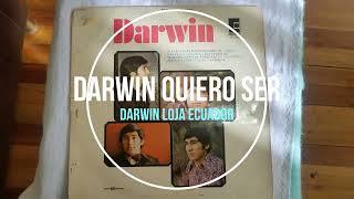 DARWIN QUIERO SER LOJA ECUADOR [upl. by Annavahs]