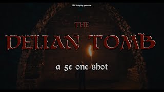 TPKRoleplay The Delian Tomb OneShot [upl. by Ydissac]