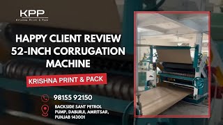 Happy Client Review 52Inch Corrugation Machine from Krishna Print and Pack [upl. by Malissia]