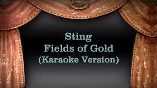 Sting  Fields of Gold Karaoke Version lyrics [upl. by Arahas]