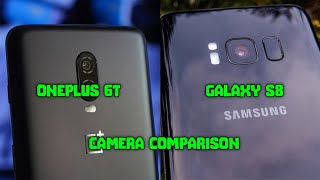 OnePlus 6T vs Samsung Galaxy S8  Camera Test 2024 [upl. by Cired]