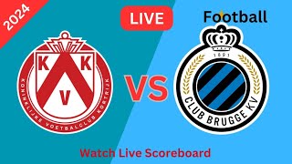 Club Brugge versus KV Kortrijk Live wedstrijd vandaag Doelpunten Voetbal 2024 [upl. by Harrow831]