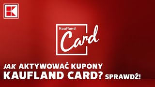 Jak aktywować kupony Kaufland Card Sprawdź [upl. by Noseimaj]