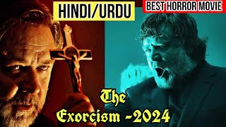 The exorcism  2024👿 Best horror movie  HindiUrdu Explanation 🔥 theexorcism [upl. by Enneirdna817]