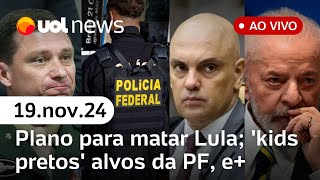 Braga Netto planejou tentativa de golpe com kids pretos e mortes de Lula e Moraes diz PF  UOL News [upl. by Mas]