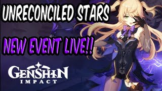 UNRECONCILED STARS NEW EVENT LIVE  COME HANGOUT AND CHILL  GENSHIN IMPACT [upl. by Proudlove]