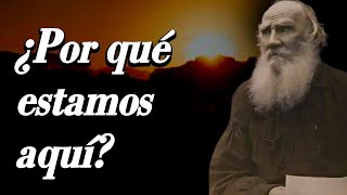 El FILÓSOFO que resolvió el SIGNIFICADO de la VIDA ¿León Tolstói [upl. by Ahsat]