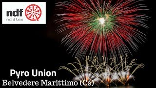 Belvedere Marittimo Cs  Note di Fuoco 2018  Pyro Union [upl. by Damarra]