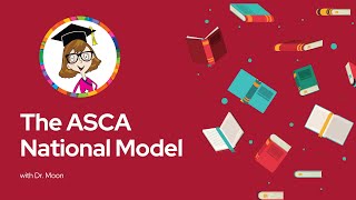 The ASCA National Model  An Overview [upl. by Manouch]