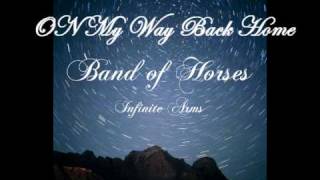 Band of Horses  On My Way Back Home Lyrics [upl. by Pulcheria]