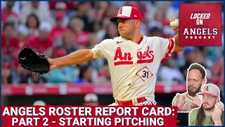 Los Angeles Angels STARTING PITCHING Grades Roster Report Card Part 2 Soriano Anderson and More [upl. by Orgell]