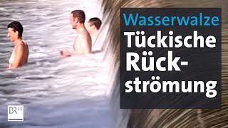 Gefahr in der Wasserwalze Gefangen in der Rückströmung  BR24 [upl. by Rem134]