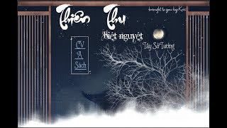 Vietsub Thiên Thu Biệt Nguyệt Tây Sở Tướng  CV A Sách  千秋月別西楚將  Cv 阿册 [upl. by Ahsilac]