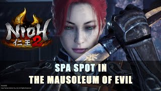 Nioh 2 Spa Spot in The Mausoleum of Evil [upl. by Oiramed]