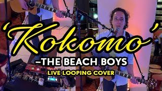 The Beach Boys  Kokomo Live Looping Cover Brent Brown [upl. by Rollie136]