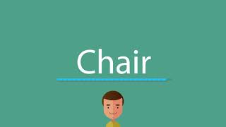 How to pronounce Chair [upl. by Massimiliano]