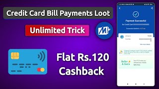 Mobikwik 120 cashback on Credit Card bill payments  how to get cashback on credit card bill payment [upl. by Parke485]