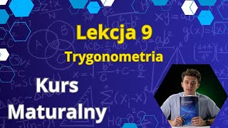 Lekcja 9 Trygonometria  Kurs maturalny  matematyka [upl. by Blondie]