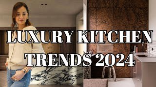 10 Luxury Kitchen Trends Designers Are OBSESSED With in 2024  Nina Takesh [upl. by Flori]