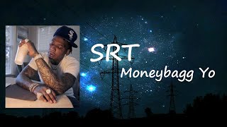 Moneybagg Yo  SRT feat BIG30 amp Pooh Shiesty Lyrics [upl. by Ailedua]