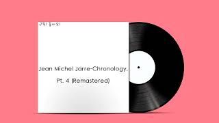 Jean Michel Jarre  Chronology Pt 4 Remastered [upl. by Assiron]