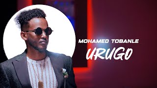 MOHAMED TOBANLE URUGO  OFFICIAL VIDEO  2024 [upl. by Oznarol]