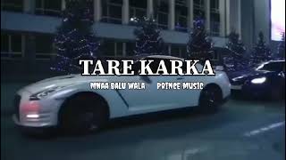 TARE KARKA MNAA BALU WALA NEW SONG 2024 karanaujala [upl. by Deys]